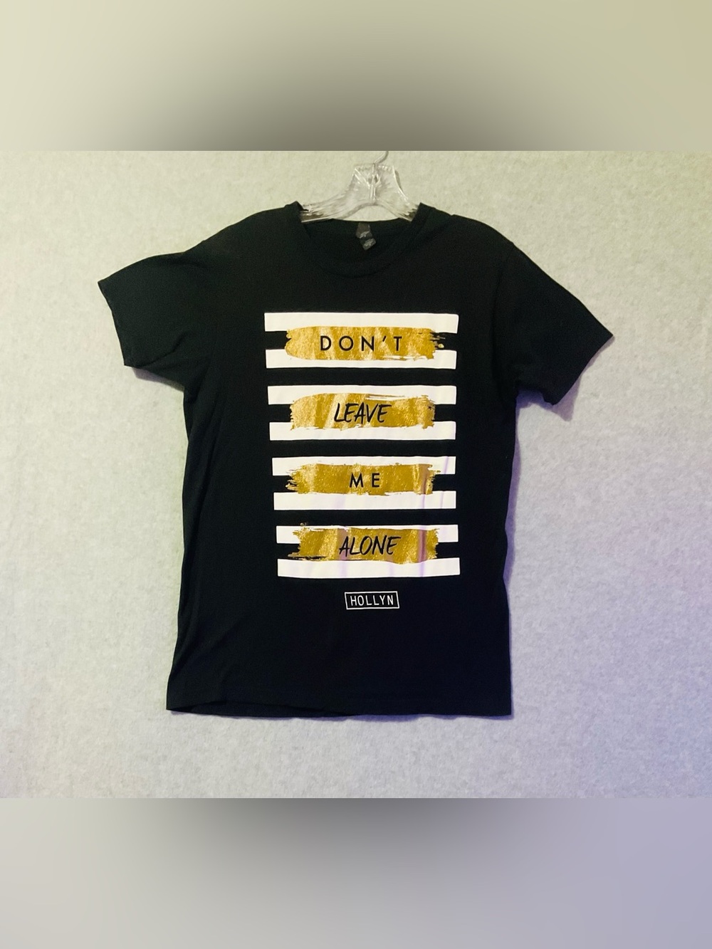 Tultex Women's Black Graphic Tee - "Don't Leave Me Alone Hollyn" Sz M